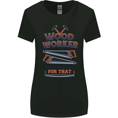 Carpenter Woodworker No App For That Womens Wider Cut Maglietta