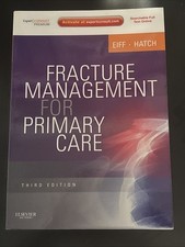 Fracture Management For Primary Care Expert Consult - By Eiff M. Patrice Md Fracture Management For Primary Care Expert Consult - By Eiff M. Patrice Md