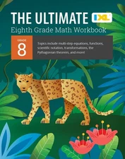 IXL The Ultimate Eighth Grade Math Workbook, Middle School Books for Kids Ag...