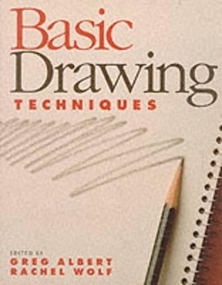 Basic Drawing Techniques (Basic Techniques) by Wolf Rachel 0891343881