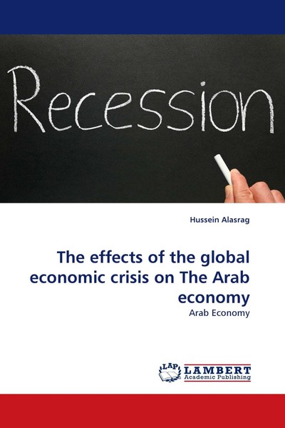 Hussein Alasrag | The Effects Of The Global Economic Crisis On The Arab Economy-image