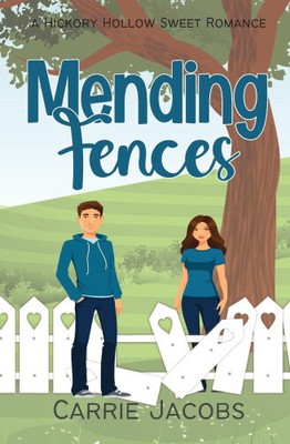 Mending Fences by Jacobs, Carrie