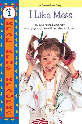 I Like Mess (Real Kids Readers -- Level 1) by Leonard, Marcia
