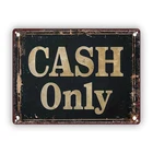 Vintage "Cash Only" Tin Metal Signs Home Décor Rustic Iron Wall Art for Bar, Caf