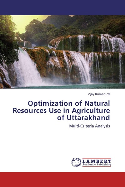 Optimization Of Natural Resources Use In Agriculture Of Uttarakhand Vijay Kumar-image