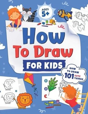 Jennifer L Trace Kap Press How to Draw for Kids (Taschenbuch)