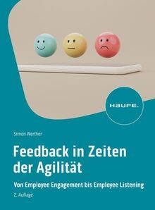 Feedback in Zeiten der Agilität: Von Employee Engagement... | Buch | Zustand gut