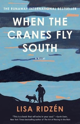When the Cranes Fly South by Lisa Ridzén: Used
