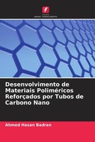 Ahmed Hasan Badran | Desenvolvimento De Materiais PoliméRicos ReforçAdos Por...