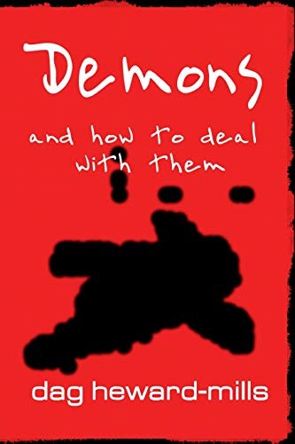 Demons And How to Deal With Them,Dag Heward-Mills