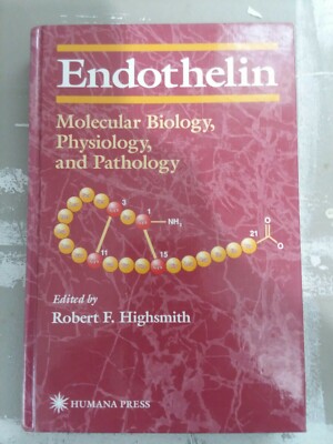 ENDOTHELIN: MOLECULAR BIOLOGY, PHYSIOLOGY, AND PATHOLOGY By Robert F. Highsmith