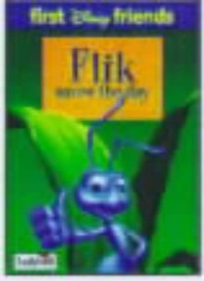 Flik Saves the Day (First Disney Friends),DISNEY