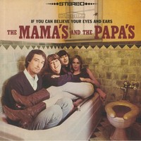 MAMAS & THE PAPAS, The - If You Can Believe Your Eyes & Ears (reissue) - LP