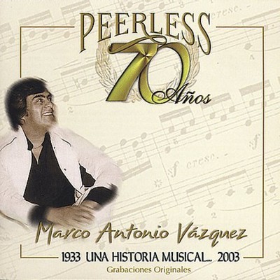 Marco Antonio Vazque - 70 Anos Peerless Una Historia Musical [New CD] Alliance M