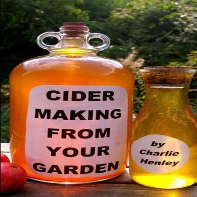 Cider Making From Your Garden Charlie Henley Paperback Amazon Dig