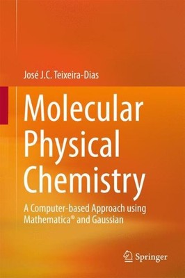 José J. C. Teixeira-Dias | Molecular Physical Chemistry | Buch | Englisch (2017)
