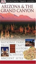 Arizona and the Grand Canyon (DK Eyewitness Travel Guide), , Used; Very Good Boo