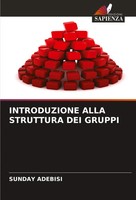 Introduzione Alla Struttura Dei Gruppi Sunday Adebisi Taschenbuch Italienisch