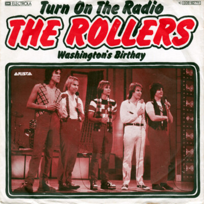 The Rollers Turn On The Radio 7'' Single Vinyl Schallplatte 74779