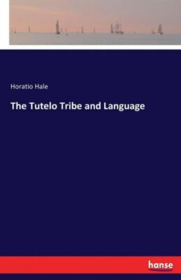 The Tutelo Tribe And Language