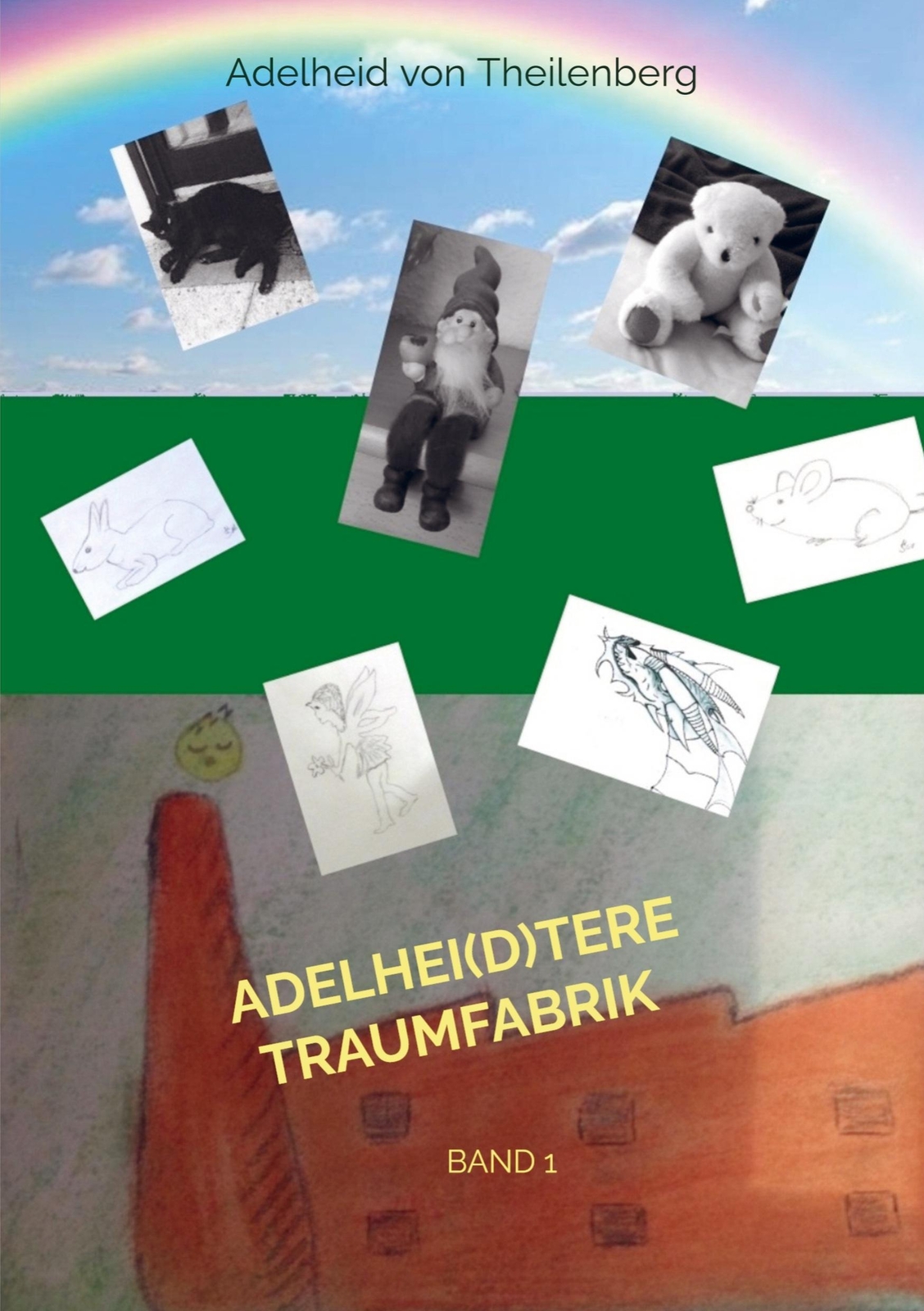 Adelheid Von Theilenberg | Adelhei(d)tere Traumfabrik | Taschenbuch |