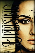 Uprising: A Post-Apocalyptic Dystopian Novel (Outliers Saga) by Kate L. Mary