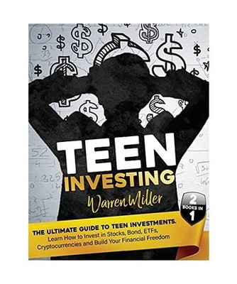 TEEN INVESTING: Find out How to start to Invest In Etfs, Stocks, Bonds, Cryptocu