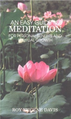 Roy Eugene Davis Easy Guide to Meditation (Taschenbuch)