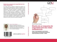 José Luis CháVez VeláZquez | DiseñO De Un Esquema De Seguridad Para Las Redes...