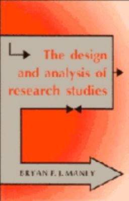 The Design and Analysis of Research Studies Paperback Bryan F. J.