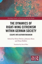The Dynamics of Right-Wing Extremism within German Society: Escape into Authorit