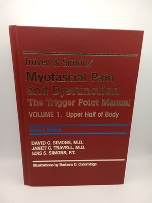 Travell & Simons' Myofascial Pain and Dysfunction: The Trigger Point Manual