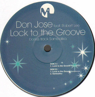 DON JOSE - Lock To The Groove / Sambalika, feat. Robert Henry - 2003 Malek UK