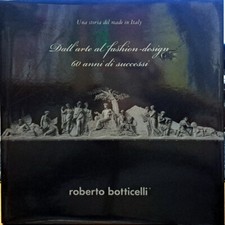 Buch Von der Kunst zum Modedesign 60 Jahre Erfolge - Roberto Botticelli
