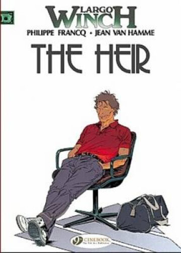 Largo Winch 1 - The Heir by Jean van Hamme
