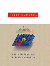 Fuzzy Control : Theory and Applications by Kevin M. Passino and