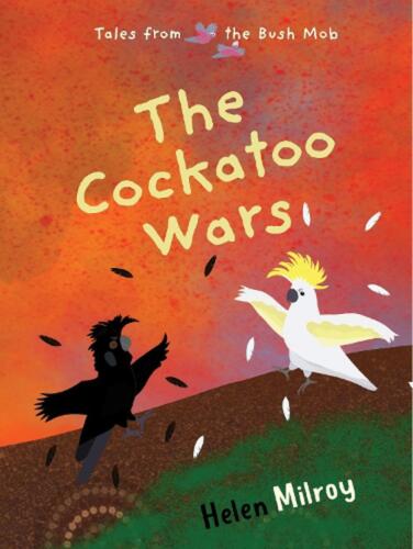The Cockatoo Wars by Helen Milroy (English) Paperback Book - Picture 1 of 1