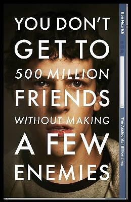 The Accidental Billionaires: Sex, Money, Betrayal and the Founding of...