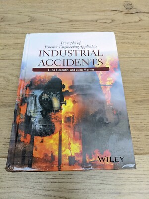 Principles of Forensic Engineering Applied to Industrial Accidents by Luca...