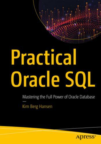 Thumbnail - Practical Oracle Sql Mastering The Full Power Of Oracle Database 5872