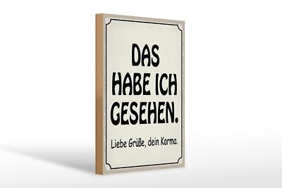 Holzschild Spruch 20x30 cm das habe ich gesehen dein Karma Schild wooden sign