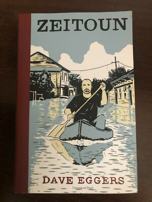 ZEITOUN by DAVE EGGERS - HAMISH HAMILTON - 2010 - P/B - *PROOF*