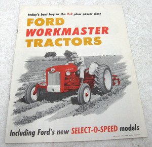 1959 FORD TRACTOR SELECT O SPEED WORKMASTER 601 701 541  BROCHURE