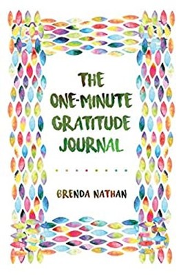 The One-Minute Gratitude Journal Paperback Brenda Nathan