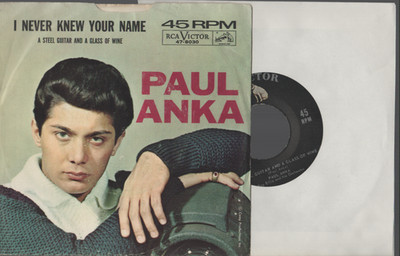 PAUL ANKA - I Never Knew Your Name + A Steel Guitar And A Glass Of Wi. - US ` 62