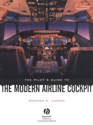 Stephen M. Casner - The Pilot's Guide To The Modern Airline #B2057172