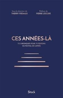 Ces annees la, les 70 ans du f: 70 chroniques pour ... | Buch | Zustand sehr gut