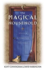 The Magical Household: Spells & Rituals for the Home by