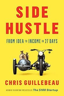 Side Hustle: From Idea to Income in 27 Days von Gui... | Buch | Zustand sehr gut