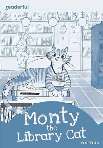 Readerful Rise: Oxford Reading Level 8: Monty The Library Cat Lorraine Gregory - Image 3